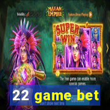 22 game bet