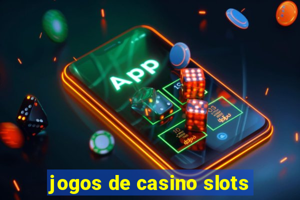 jogos de casino slots