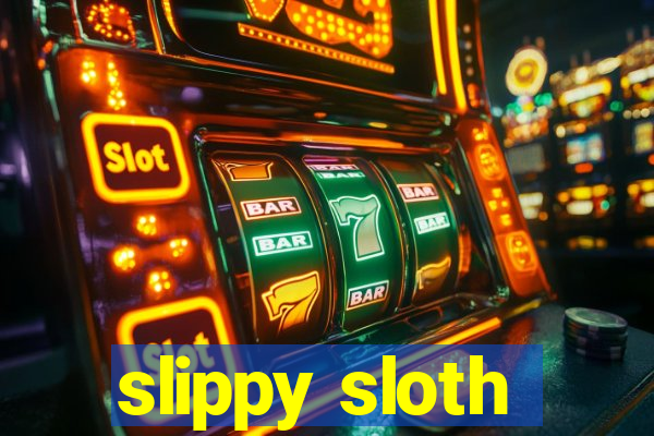 slippy sloth