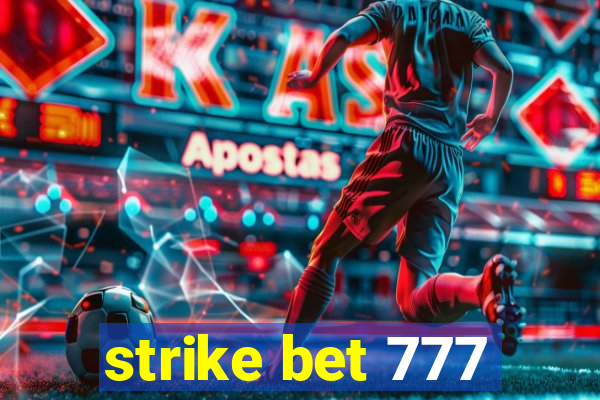 strike bet 777