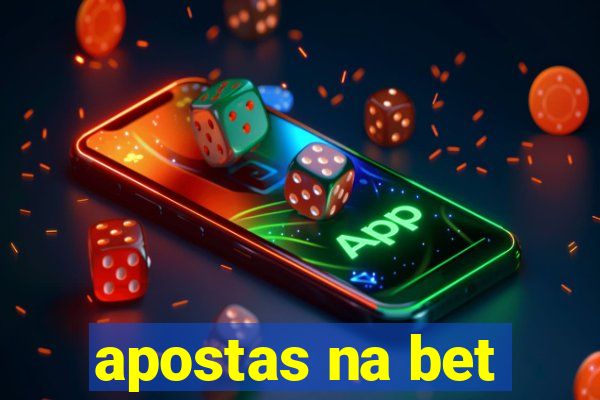 apostas na bet