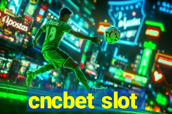 cncbet slot