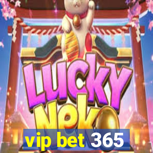 vip bet 365