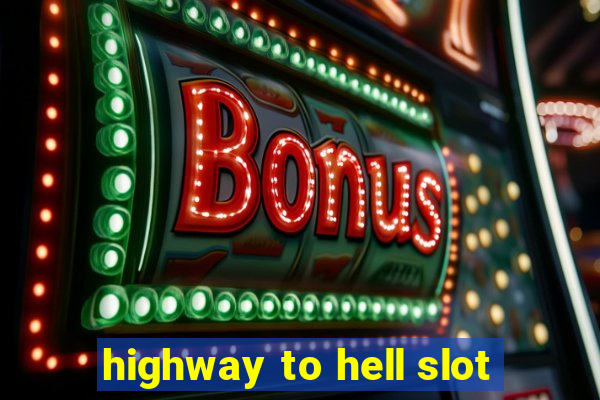 highway to hell slot