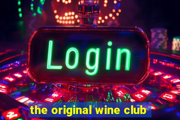 the original wine club