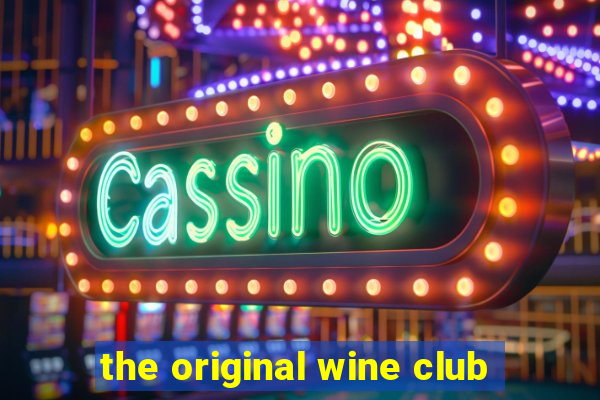 the original wine club