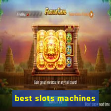 best slots machines