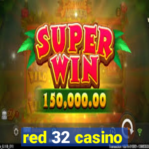 red 32 casino