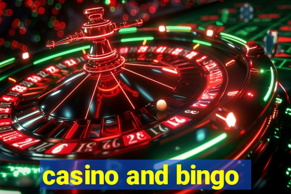 casino and bingo