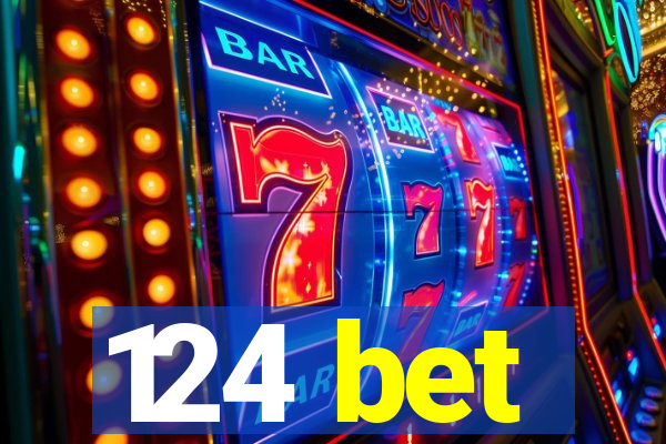 124 bet