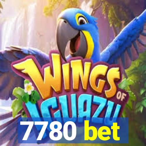 7780 bet