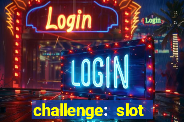 challenge: slot tour speedrun