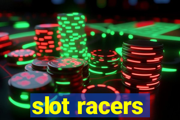 slot racers