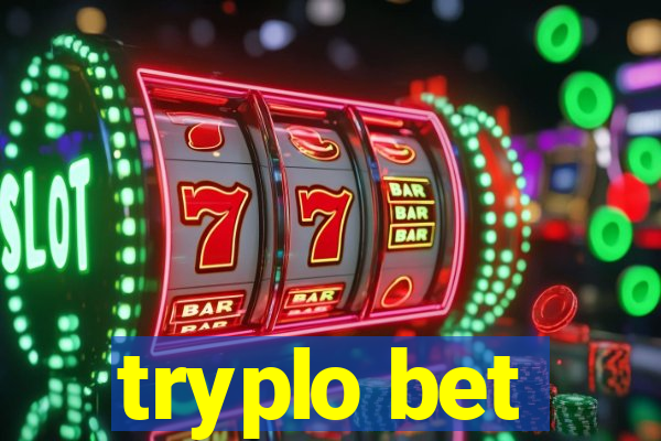 tryplo bet