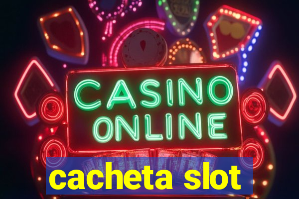 cacheta slot