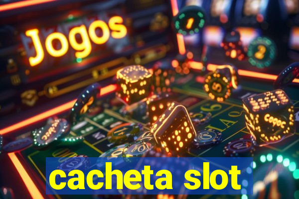 cacheta slot