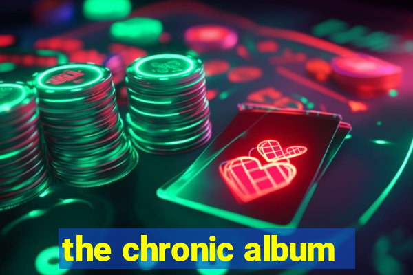 the chronic album