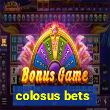 colosus bets