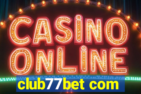 club77bet com