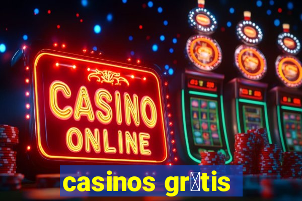 casinos gr谩tis