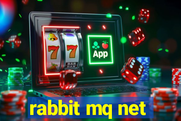 rabbit mq net