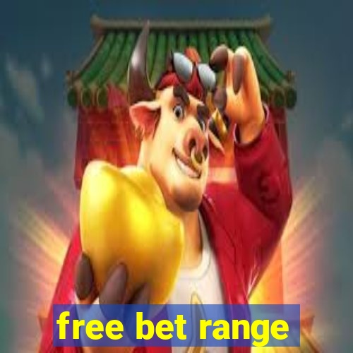 free bet range