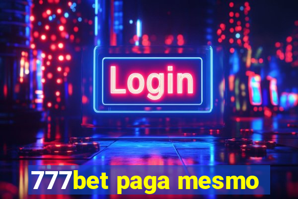 777bet paga mesmo