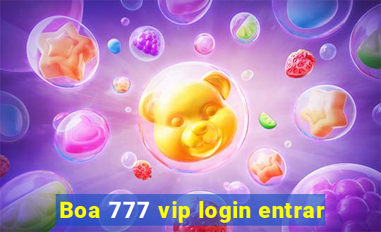 Boa 777 vip login entrar