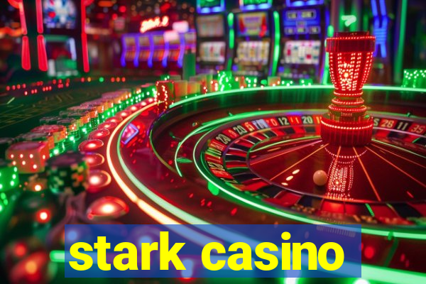 stark casino