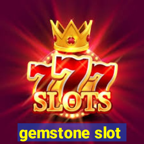 gemstone slot