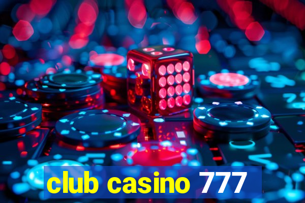 club casino 777