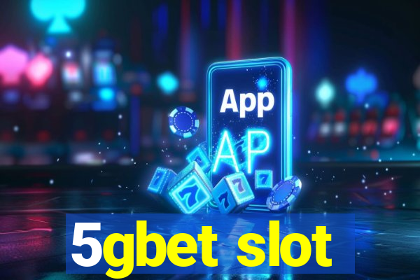 5gbet slot