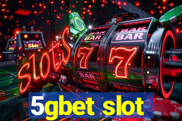 5gbet slot