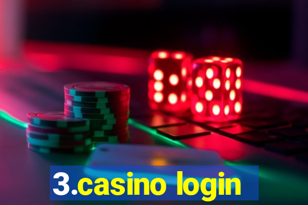 3.casino login