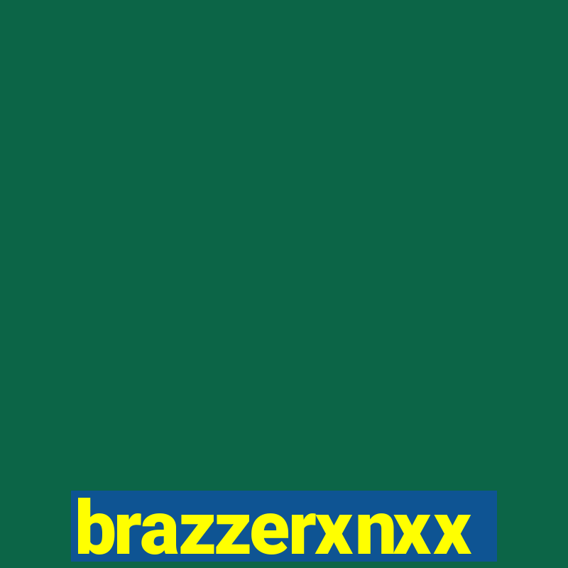 brazzerxnxx