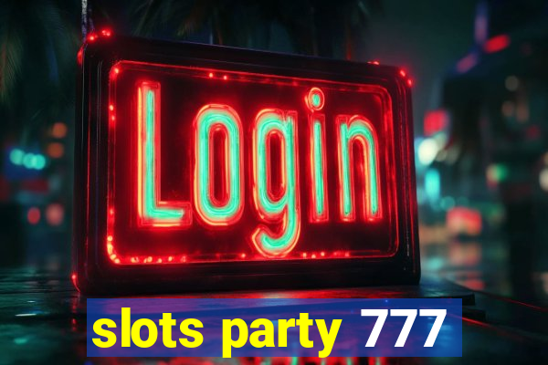 slots party 777