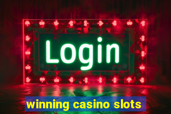 winning casino slots