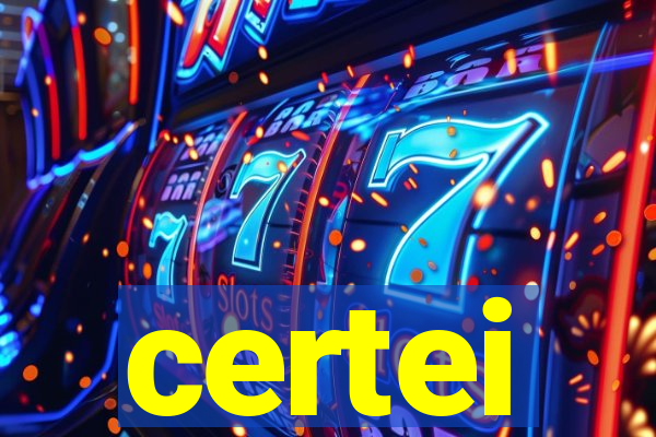 certei