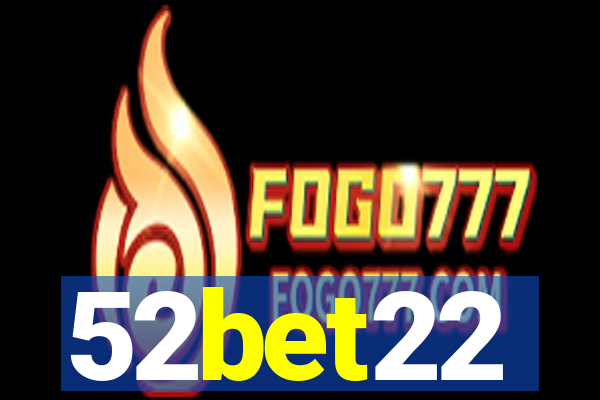 52bet22