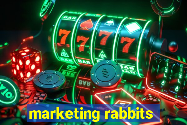 marketing rabbits