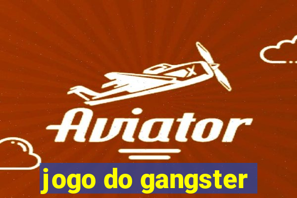 jogo do gangster