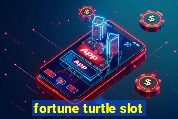 fortune turtle slot