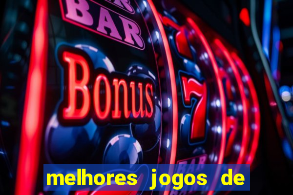 melhores jogos de cassino betano