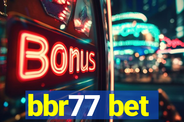 bbr77 bet