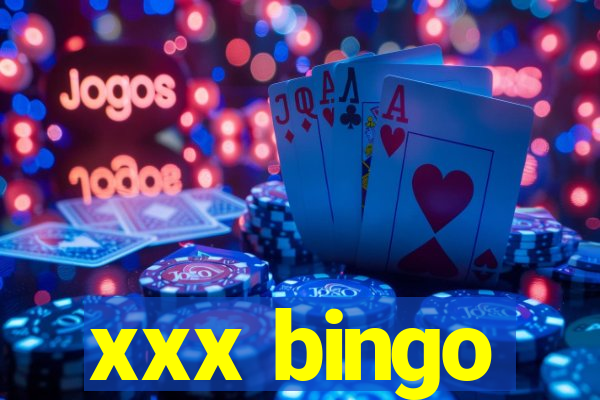 xxx bingo