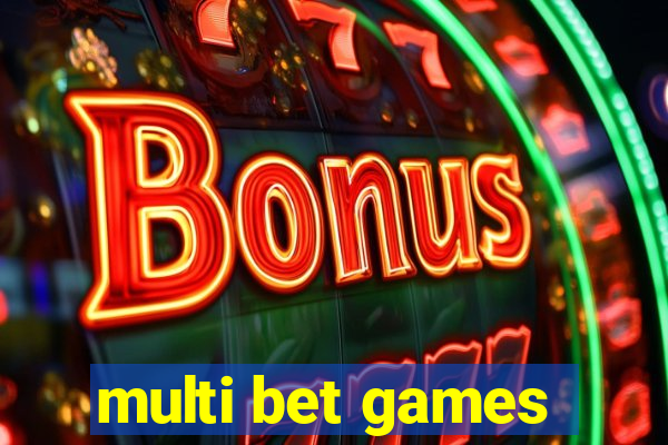 multi bet games