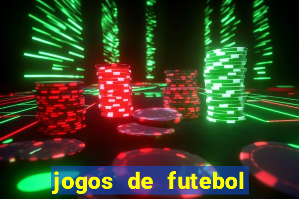 jogos de futebol para apostar