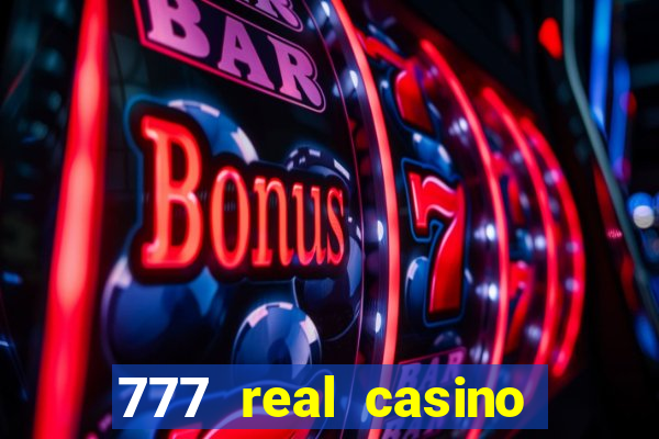 777 real casino slots spin