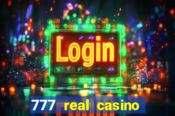 777 real casino slots spin