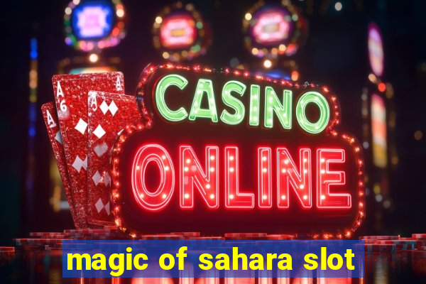 magic of sahara slot